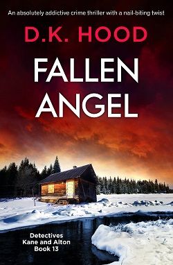 Fallen Angel (Detectives Kane and Alton) by D.K. Hood