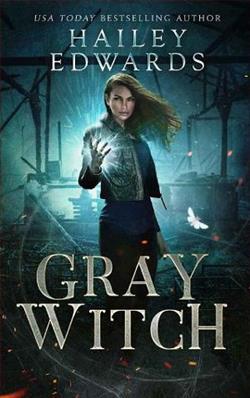 Gray Witch (Black Hat Bureau 5) by Hailey Edwards
