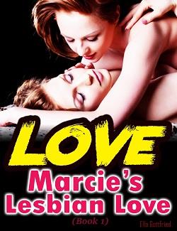 Marcie's Lesbian Love by Ella Gottfried