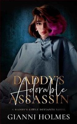 Daddy's Adorable Assassin (Daddy's Little Deviants) by Gianni Holmes