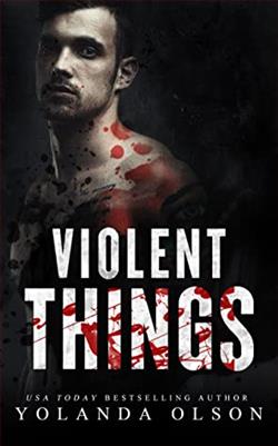 Violent Things by Yolanda Olson