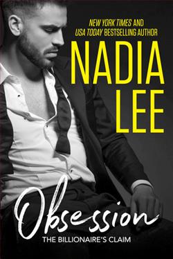 The Billionaire's Claim: Obsession by Nadia Lee