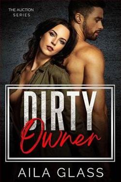 Dirty Owner by Aila Glass