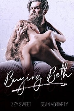 Buying Beth by Izzy Sweet, Sean Moriarty