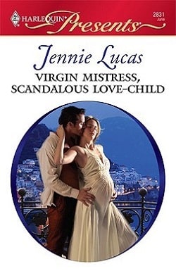 Virgin Mistress, Scandalous Love-Child by Jennie Lucas