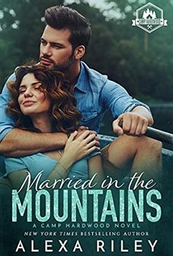 Married in the Mountains (Camp Hardwood 1) by Alexa Riley