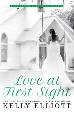 Love At First Sight (Southern Bride 1) by Kelly Elliott