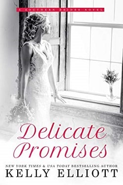 Delicate Promises (Southern Bride 2) by Kelly Elliott