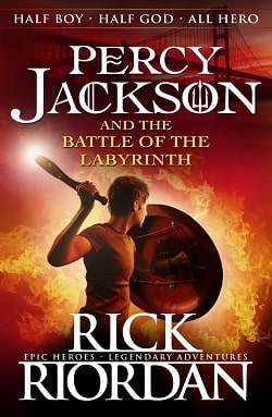 The Battle of the Labyrinth (Percy Jackson and the Olympians 4) by Rick Riordan
