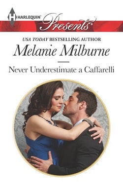 Never Underestimate a Caffarelli by Melanie Milburne.jpg