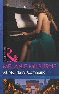 At No Man's Command by Melanie Milburne.jpg
