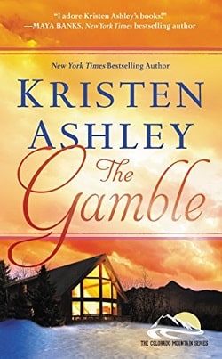 The Gamble (Colorado Mountain 1) by Kristen Ashley.jpg