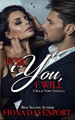 For You, I Will (Sex and Vows 2) by Fiona Davenport