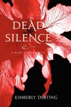 Dead Silence (The Body Finder 4) by Kimberly Derting