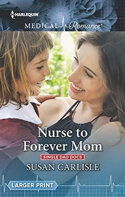 Nurse to Forever Mom by Susan Carlisle