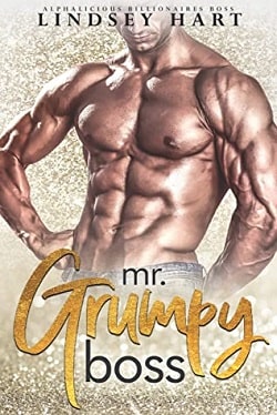 Mr. Grumpy Boss (Alphalicious Billionaires Boss 1) by Lindsey Hart