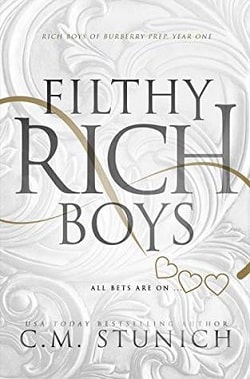 Filthy Rich Boys (Rich Boys Of Burberry Prep 1) by C.M. Stunich