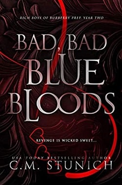 Bad, Bad Blue Bloods (Rich Boys Of Burberry Prep 2) by C.M. Stunich