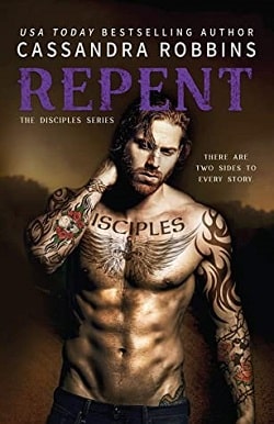 Repent (The Disciples 3) by Cassandra Robbins