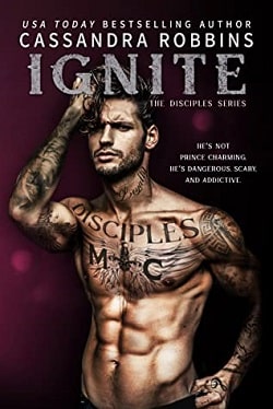 Ignite (The Disciples 4) by Cassandra Robbins