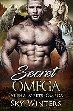 Secret Omega (Alpha Meets Omega 2) by Sky Winters