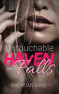 Untouchable (Haven Falls 1) by Sheridan Anne