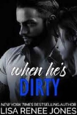 When He's Dirty (Walker Security - Adrian's Trilogy 1) by Lisa Renee Jones
