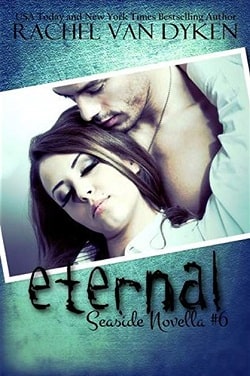 Eternal (Seaside 4.5) by Rachel Van Dyken