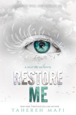 Restore Me (Shatter Me 4) by Tahereh Mafi