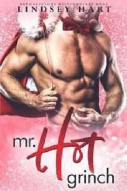Mr. Hot Grinch (Alphalicious Billionaires Boss 3) by Lindsey Hart