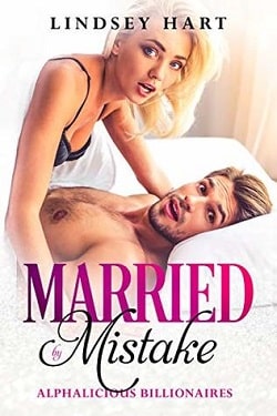 Married by Mistake (Alphalicious Billionaires 1) by Lindsey Hart