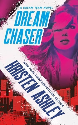 Dream Chaser (Dream Team 2) by Kristen Ashley