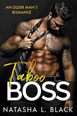 Taboo Boss - Older Man Younger Woman Romance by Natasha L. Black