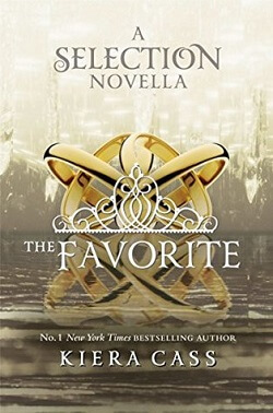 The Favorite (The Selection 3.5) by Kiera Cass