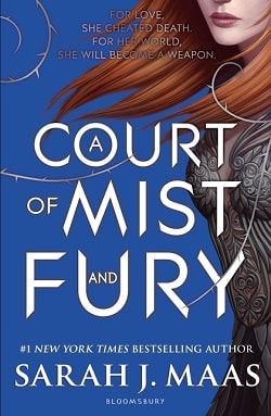 A Court of Mist and Fury (A Court of Thorns and Roses 2) by Sarah J. Maas