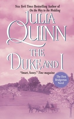 The Duke and I (Bridgertons 1) by Julia Quinn