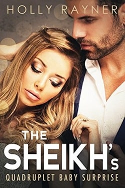 The Sheikh's Quadruplet Baby Surprise (The Sheikh's Baby Surprise 4) by Holly Rayner