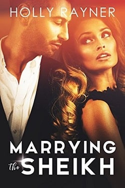 Marrying The Sheikh (The Sheikh Wants A Wife 1) by Holly Rayner