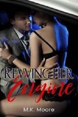 Revving Her Engine by M.K. Moore