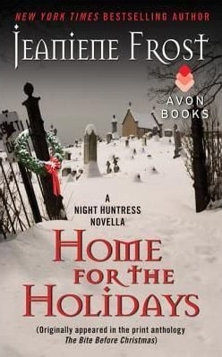 Home for the Holidays (Night Huntress 6.5) by Jeaniene Frost