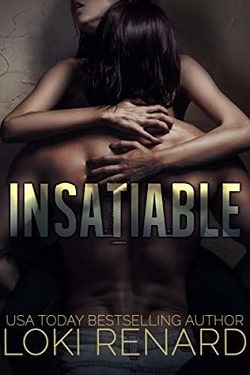 Insatiable A Dark Romance by Loki Renard