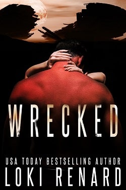 Wrecked - A Dark Sci-Fi Romance by Loki Renard