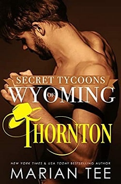 Thornton (Secret Tycoons of Wyoming 2) by Marian Tee