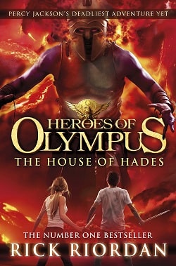 The House of Hades (The Heroes of Olympus 4) by Rick Riordan