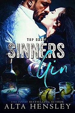 Sinners & Gin - Top Shelf by Alta Hensley