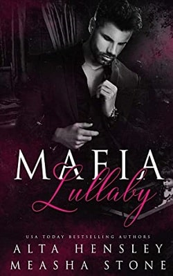 Mafia Lullaby - A Dark Captive Romance by Alta Hensley