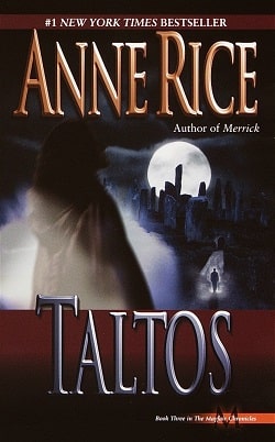 Taltos (Lives of the Mayfair Witches 3) by Anne Rice