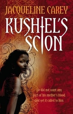 Kushiel's Scion (Imriel's Trilogy 1) by Jacqueline Carey