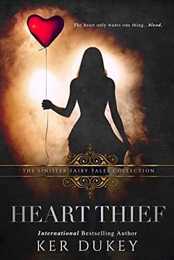 Heart Thief - The Sinister Fairy Tales by Ker Dukey