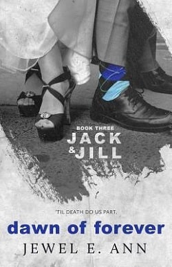 Dawn of Forever (Jack & Jill 3) by Jewel E. Ann